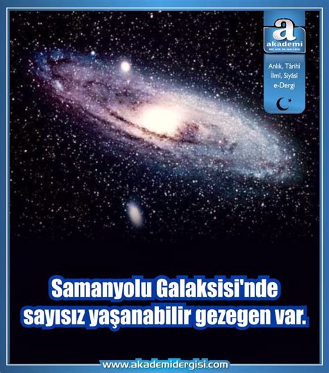 Uzayda Hayat Var mı Akademi Dergisi Samanyolu Galaksisi nde sayısız