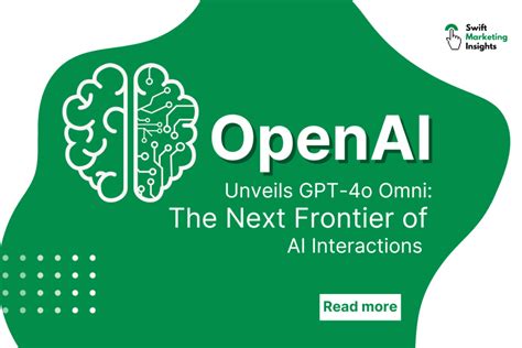 OpenAI Launches GPT 4o Omni The Next Frontier Of AI Interactions