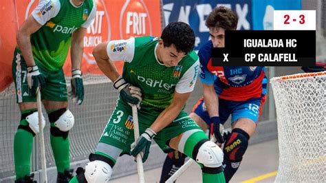 Highlights Igualada Rigat HC Vs Parlem Calafell YouTube