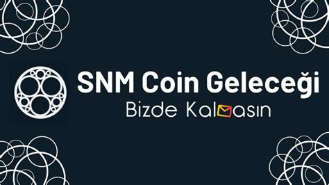 SNM Coin Geleceği SONM Yorum 2024 Bizde Kalmasın