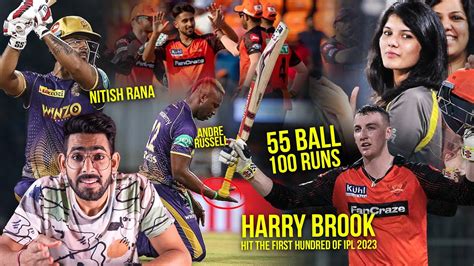 Harry Brook With A Hundred Srh With Their Second Win Kkr Vs Srh