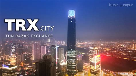 TRX CITY Kuala Lumpur Development Tun Razak Exchange YouTube