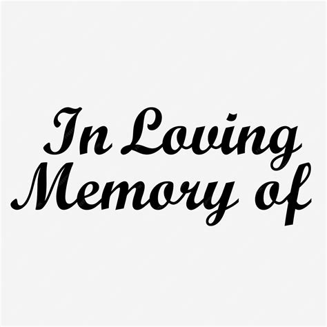 Premium Vector In Loving Memory Of Lettering Vector Illustration