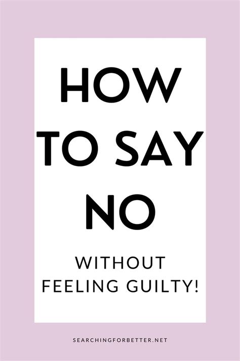 How To Say No Without Feeling Guilty Self Development Collective