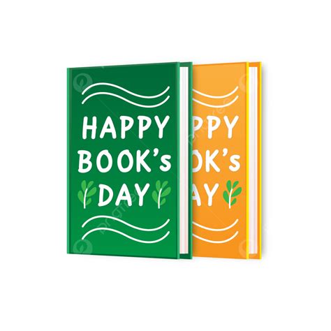 Happy Book S Day Happy Books Day Book Books Png And Vector With