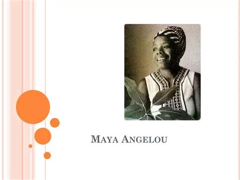 Ppt Maya Angelou Powerpoint Presentation Free Download Id 3762380