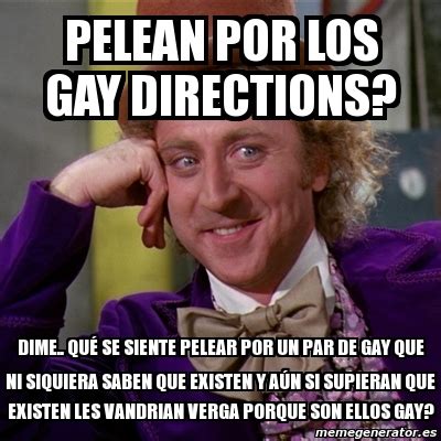 Meme Willy Wonka pelean por los gay directions Dime quÃ se siente pelear por un par de gay