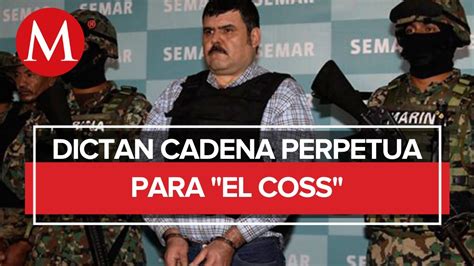 Sentencian a cadena perpetua en EU a El Coss ex líder del cártel del