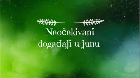 Neočekivani događaji u junu BIRAJ GRUPU YouTube