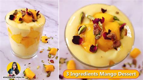 3 Ingredients No Cook Mango Dessert Healthy Mango Dessert In 5 Mins