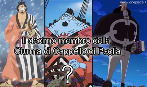 Il Decimo Membro Della Ciurma Di Cappello Di Paglia Onepieceit