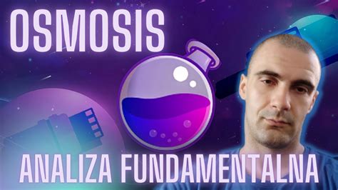 Czym Jest I Jak Dzia A Osmosis Dex Analiza Fundamentalna Youtube