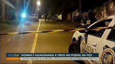 Meio Dia Paran Foz Do Igua U Homem Assassinado No Portal Da Foz