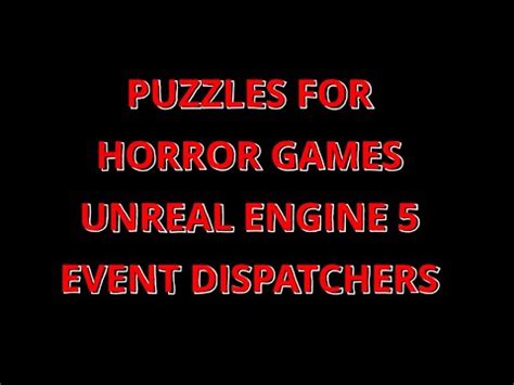 How To Use Event Dispatchers For Puzzles In Unreal Engine Youtube