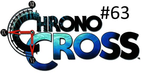 Chrono Cross 63 Orlha YouTube