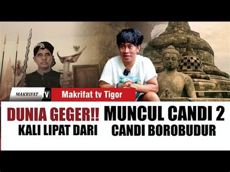 Muncul Candi Kali Lipat Dari Candi Borobudur Youtube