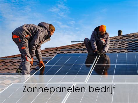 Zonnepanelen Bedrijf Ook Zakelijk Een Goede Keuze