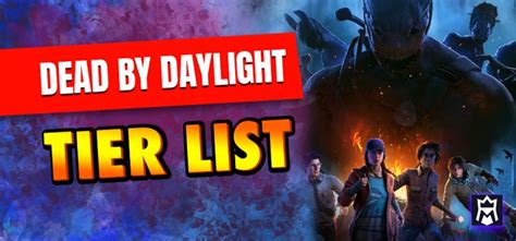 Dead By Daylight Tier List Best Dbd Killers Metatierlist