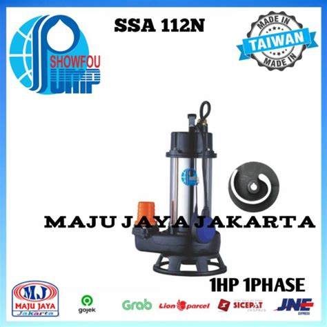 Jual POMPA CELUP Air Kotor SUBMERSIBLE SHOWFOU SS 112N 1HP 220v 2in