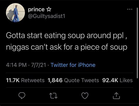 Cant Ask For A Piece Of Soup R Brandnewsentence