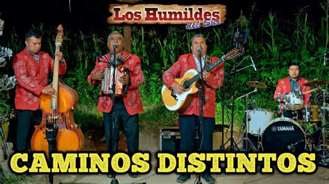 CAMINOS DISTINTOS LOS HUMILDES DEL SUR MUSICA NORTEÑA CRISTIANA