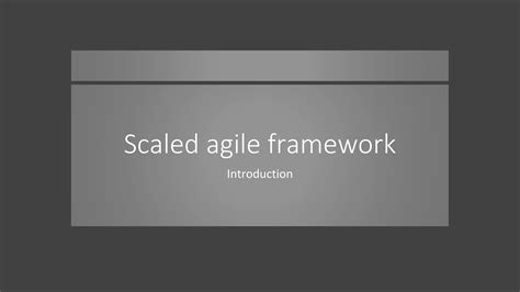 Introduction To Scaled Agile Framework Ppt