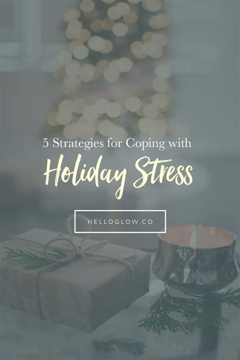 5 Strategies For Coping With Holiday Stress Hello Glow