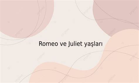 Romeo Ve Juliet Ya Lar Ne Demek Z T Anlam E Anlam