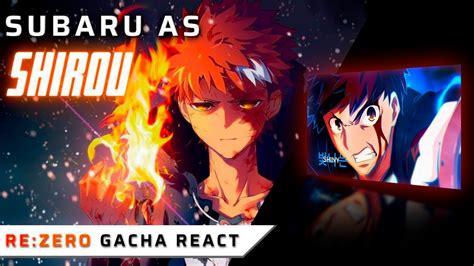 Re Zero React To Subaru As Shirou Rap Do Shiny Sz YouTube