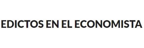 Edictos El Economista Edictos En El Economista