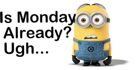 10 Minion Monday Quotes And Sayings