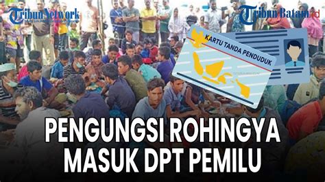 20 Tahun Tinggal Di Indonesia Pengungsi Rohingya Masuk DPT Pemilu 2024