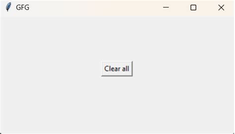 How To Clear Out A Frame In The Tkinter Geeksforgeeks