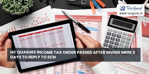 Hc Quashes Income Tax Order Passed After Giving Mere 3 Days To Reply To Scn