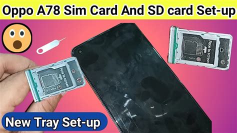 Oppo A New Sim Tray Setup How To Insert Sim And Sd Card In Oppo