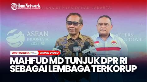 Mahfud MD Tunjuk DPR RI Sebagai Lembaga Terkorup YouTube