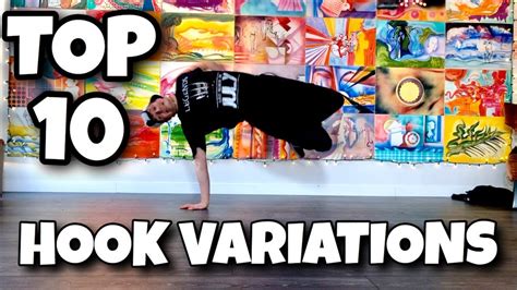 Breaking Tutorial Top 10 Hook Variations To Level Up Your Footwork