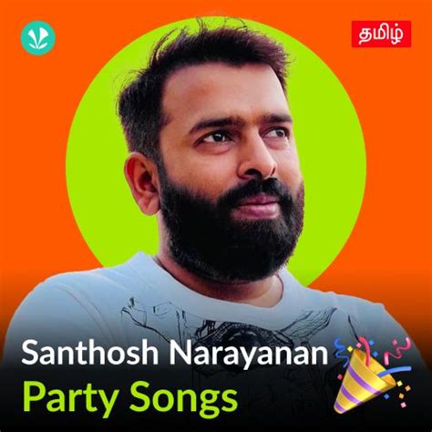 Santhosh Narayanan Party Songs Tamil Latest Tamil Songs Online