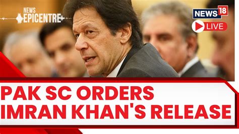 Imran Khan S Arrest Live Updates Pakistan Sc Declares Imran Khan S