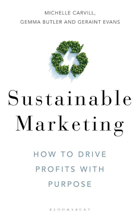 Sustainable Marketing How To Drive Profits With Purpose Michelle