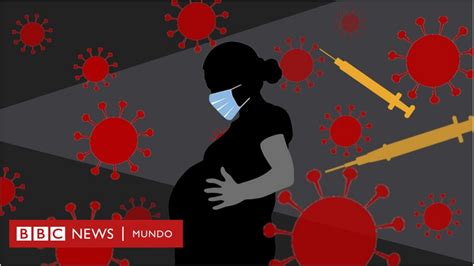 Embarazo y coronavirus cuán seguro es para las mujeres gestantes