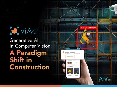 Generative Ai In Computer Vision A Paradigm Shift In Construction