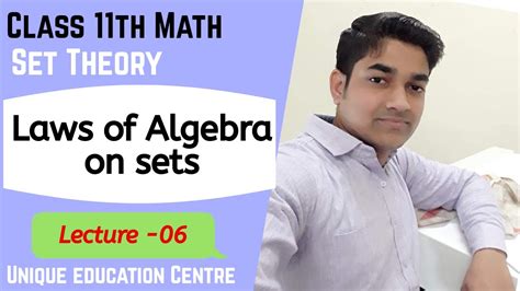 Set Theory Class 11laws Of Algebra On Sets Laws Of Operations On Sets Lec 06 Youtube