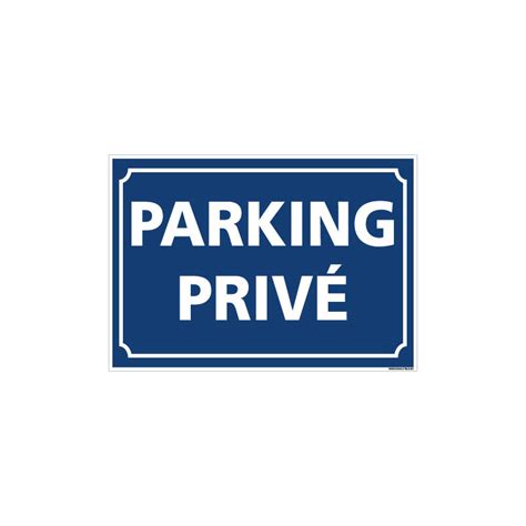 Panneau Parking Prive L