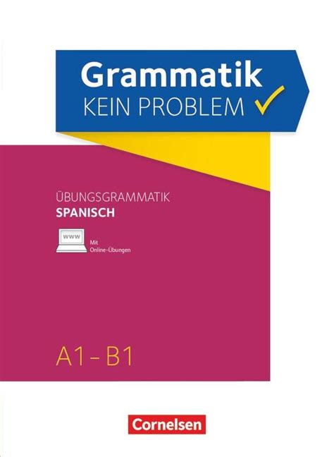 Grammatik Kein Problem A B Spanisch Bungsbuch Mit