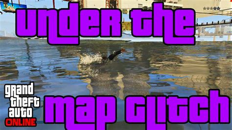 Gta Online New Swim Under The Map Under The Map Glitch Thanks