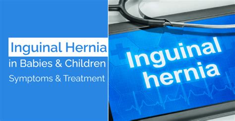 Inguinal Hernia in Babies & Children: Symptoms & Treatment