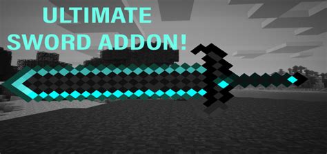 Ultimate Sword Addon Minecraft Pe Mods And Addons