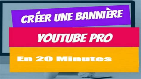 Comment Faire Une Banni Re Youtube How To Make A Youtube Banner C Mo