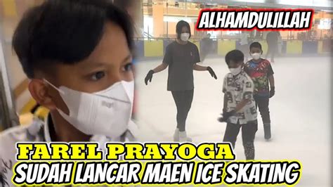 Alhamdulillahfarel Prayoga Sudah Lancar Bermain Ice Skating Youtube